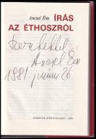 Ancsel Éva: Írás az éthoszról. DEDIKÁLT! Bp., 1981., Kossuth. Kiadói kartonált papírkötés, kiadói pa...
