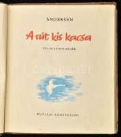Andersen: A rút kiskacsa. Bp. 1955. Ifjúsági Könyvkiadó. Sérült borítóval, foltos lapokkal, ceruzany...