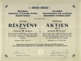 1943. "Mezei-Bánya-Iparvasutak és Általános Gépgyári Részvénytársaság" részvénye 16P-ről, ...