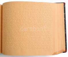 Braille-írásos könyv, 100+ oldal, harántalakú félvászon-kötésben, 28x24 cm