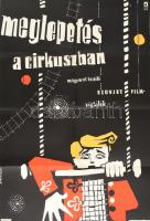 1962 Istvánfy János (1923- ): Meglepetés a cirkuszban, filmplakát, hajtott, apró lyukakkal, 82,5x56 cm