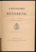 A képviselőház házszabályai. Hivatalos kiadás.
Bp., 1899. Pesti Könyvnyomda-Rt. 217p. Kiadói papírb...