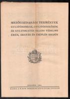 1944 Mezőgazdasági termények gyujtóbombák. gyújtóeszközök és gyújtogatás elleni védelme érés, aratás és cséplés ellen. 24p. Képes bemutató füzet