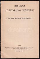 1939 Mit akar az általános cionizmus. (A Klálcionizmus programmja) 27p.