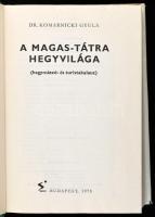 Dr. Komarniczki Gyula: A Magas-Tátra hegyvilága. (Hegymászó- és turistakalauz.) Bp.,1978, Sport. 10 ...
