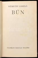 Németh László: Bűn. Bp.,[1937],Franklin. Kiadói kissé kopott aranyozott gerincű félvászon-kötés, kia...