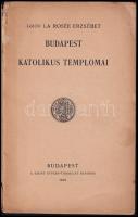 gróf La Rosée Erzsébet: Budapest Katolikus Templomai Bp., 1938. Szent István. 96p. Papírborítóval Sérült