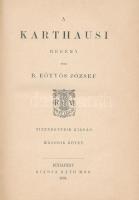 B. Eötvös József: A Karthausi II. kötet. Budapest, 1894, Ráth Mór. Kiadói aranyozott, illusztrált eg...