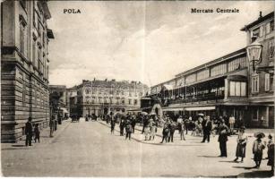 Pola, Pula; Mercato Centrale / market. G. Costalunga, 1908.