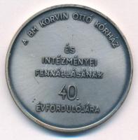 1989. A BM Korvin Ottó Kórház és intézményei fennállásának 40. évfordulójára ezüstpatinázott bronz emlékérem (42mm) T:1-