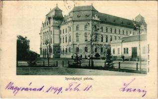 1899 (Vorläufer) Nagyvárad, Oradea; Igazságügyi palota. Láng József kiadása / Palace of Justice (Rb)
