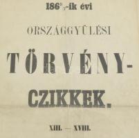 1868 "1865/7-ik évi Országgyűlési Törvényczikkek. XIII.-XVIII. Buda, 1868, M. Kir. Tud. Egyetem...