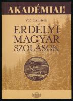 Vöő Gabriella: Erdélyi magyar szólások. Bp., 2007., Akadémiai Kiadó. Kiadói papírkötés.