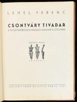 Lehel Ferenc: Csontváry Tivadar a posztimpresszionizmus magyar előfutára. Második vázlat. 70 képpel. Párizs, 1931. Les Editions de Style Paris, (Bp.,Bíró-ny.), 72 p. + 44 t. Gazdag fekete-fehér egészoldalas és szövegközti képanyaggal illusztrált. Számozatlan példány. Kiadói félvászon-kötés, a borítón foltokkal, kopásnyomokkal, gerince sérült.