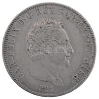 Olasz Államok / Szardíniai Királyság 1821. 5L "I. Viktor Emanuel" peremen "FERT" jelzéssel, utánveret (22,96g) T:2 Italian States / Kingdom of Sardinia 1821. 5 Lire "Vittorio Emanuele I" with "FERT" lettering on edge, restrike (22,96g) C:XF Krause KM#115