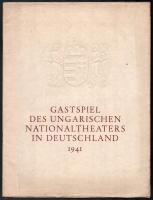 1941 Gastspiel des Ungarischen Nationaltheaters in Deutschland. Bp., 1941., Königl. Ungarische Universitäts-Druckerei, 30+1 p. Német nyelven. Gazdag fekete-fehér képanyaggal illusztrált, rajta Major Tamás, Pethes Sándor, Tímár József, Uray Tivadar, Gobbi Hilda, Szörényi Éva, Németh Antal, Szabó Lőrinc, Jaschik Álmos és mások. Kiadói angyalos-koronás nemzeti kiscímerrel illusztrált papírkötés, kis kopásnyomokkal.