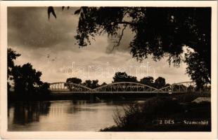 1940 Dés, Dej; Szamos híd / Somes bridge + "1940 Dés visszatért" So. Stpl.