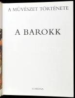 A barokk. Szerk.: Dr. Aradi Nóra. A művészet története sorozat. Bp., 1987, Corvina. Gazdag képanyagg...
