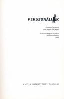 László Bandy: Perszonáliák. Papírral papírra. Kortárs Magyar Galéria, Dunaszerdahely. H.n., 1998, Ma...