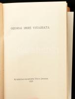 Ozorai Imre vitairata. Bp. 1961. Akadémiai. Krakkóban 1535-ben megjelent mű hasonmás kiadása. (Bibli...