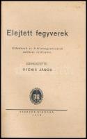 Elejtett fegyverek. Előadások és bibliamagyarázatok vallásos estélyekre. Szerk.: Gyenis János. Dombó...