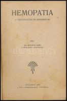 Kovács Izsó: Hemopatia. A vérgyógyítás és eredményei. Bp., 1910, Nap. Kiadói kopott, foltos egészvás...