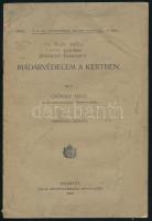 Csörgey Titus: Madárvédelem a kertben. Bp., 1913., Pallas, 19 p. Kiadói papírkötés, foltos.