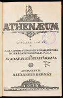 1915 Athenaeum. Uj folyam, I. kötet. A magyar Tudományos Akadémia hozzájárulásával kiadja a Magyar Filozófiai Társaság. Szerk.: Alexander Bernát. Bp., 1915., Franklin, 4+514+1 p. A címlap és a könyvdíszek Gara Arnold munkái. Kopott félvászon-kötésben, bélyegzésekkel.