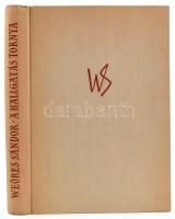 Weöres Sándor: A hallgatás tornya. harminc év verseiből. 1956, Szépirodalmi. Kiadói egészvászon köté...
