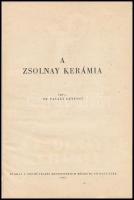 Nikelszky Géza: A Zsolnay-gyár művészete. Szerk. és bevezetővel ellátta B. Supka Magdolna. Pécs, 195...