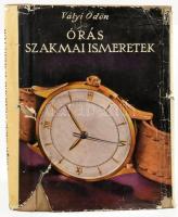 Vályi Ödön: Órás szakmai ismeretek. Bp., 1960., Műszaki, 527 p. Szövegközti rajzokkal illusztrált. Kiadói egészvászon-kötés, kiadói sérült papír védőborítóban.