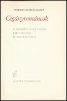 Frederico García Lorca: Cigányrománcok. Ford.: Nagy László. Pablo Picasso illusztrációival. Bp., 197...