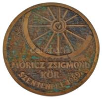 1989. "Móricz Zsigmond kör -Szentendre" egyoldalas bronz plakett (143mm) T:1- korrózió