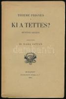 Thieme Frigyes: Ki a tettes? Bűnügyi regény. Ford.: Dr. Rada István. Bp., 1904., Stephaneum, 296 p. Kiadói papírkötés.