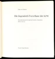 Irene von Treskow: Die Jugendstil-Porzellane der KPM. Bestandskatalog der Königlichen Porzellan-Manu...