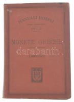 Solone Ambrosoli (szerk.): Monete Greche (Manuali Hoepli serie scientifica 278-279.). Milano, Ulrico Hoepli Editore-Libraio della Real Casa, 1899. Kötés a gerincnél kezd elengedni