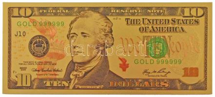 Amerikai Egyesült Államok 2006. 10$ Federal Reserve Note aranyozott bankjegy replika T:I  USA 2006. 10 Dollars Federal Reserve Note gilt banknote replica C:UNC