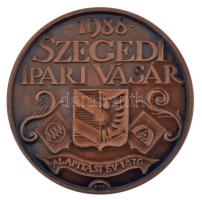 1988. "Szegedi Ipari Vásár 1988" kétoldalas bronz emlékérem (42mm) T:1-