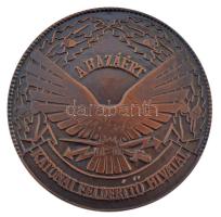 DN A Hazáért - Katonai Felderítő Hivatal egyoldalas bronz emlékérem (82mm) T:1-
