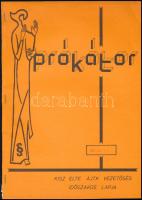 1981 Prókátor, a KISZ ELTE ÁJTK Vezetőség időszakos lapja, 1. szám, 1981. március. Bp., ÁJTK Házi Sokszorosító Üzem, 29 p. Tűzött papírkötés, a gerincen kis sérülés. Megjelent 200 példányban. Számozott (87./200) példány!