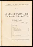 Dr. Csulak Elemér: Az állami egyenesadók jogszabálygyűjteménye. A. M. Kir. Pénzügyminisztérium Kiadványa 2. sz. Bp., 1941, M. Kir. Állami Nyomda, 1069 p. Átkötött egészvászon-kötésben.