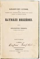 [Kolossváry Sándor (1775-1842)]: Kolossváry Sándor egyházi beszédei. Első évi folyam I-II. kötet. Po...