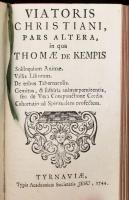 [Kempis Tamás/Thomas á Kempis (cca 1380-1471)]: Thomae de Kempis: Viator christianus recta ac regia ...