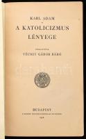 Adam, Karl: A katolicizmus lényege. Bp., 1936, Szent István Társulat. Kiadói papírkötés, jó állapotb...