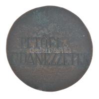 DN "Petőfi Odanézzetek" kétoldalas bronz emlékérem (62mm) T:1- patina