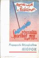 1938 Siófok, IV. Nemzetközi Sporthét, Propaganda Bélyegkiállítás. Legszebb napok a Balatonon + So. Stpl (non PC) (EK)