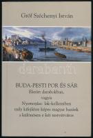 Gróf Széchenyi István: Buda-Pesti por és sár. Elszórt darabokban, vagyis Nyomozása: lak-kellemiben mily kifejlésre képes magyar hazánk s különösen e két testvérváros. Bp, 1995., Balassi. Kiadói papírkötésben, jó állapotban.