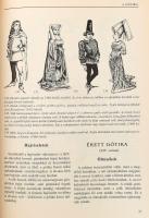 G. Nagy László: Öltözékek és hajviseletek az ókortól napjainkig. Dunaszerdahely, 2002, Lilium Aurum....