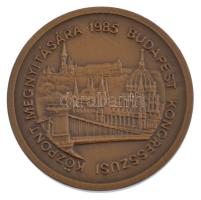 1985. Budapest Kongresszusi Központ Megnyitására kétoldalas bronz emlékérem (42,5mm) T:1-