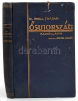 Herzl Tivadar: Ősujország. (Altneuland.) Regény. Ford.: Márkus Aladár. Bp.,[1929.], Zsidó Irodalmi Társaság, 231 p. Kiadói aranyozott egészvászon-kötés, kopott, foltos borítóval, foltos lapokkal, megviselt állapotban.